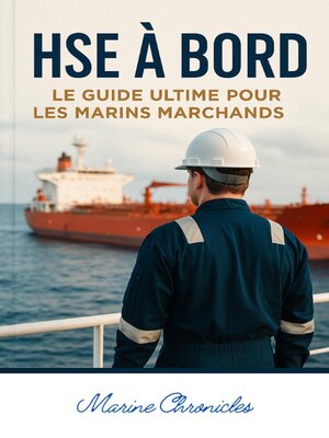 cover image of HSE à Bord-  Guide Ultime pour les Marins Marchands